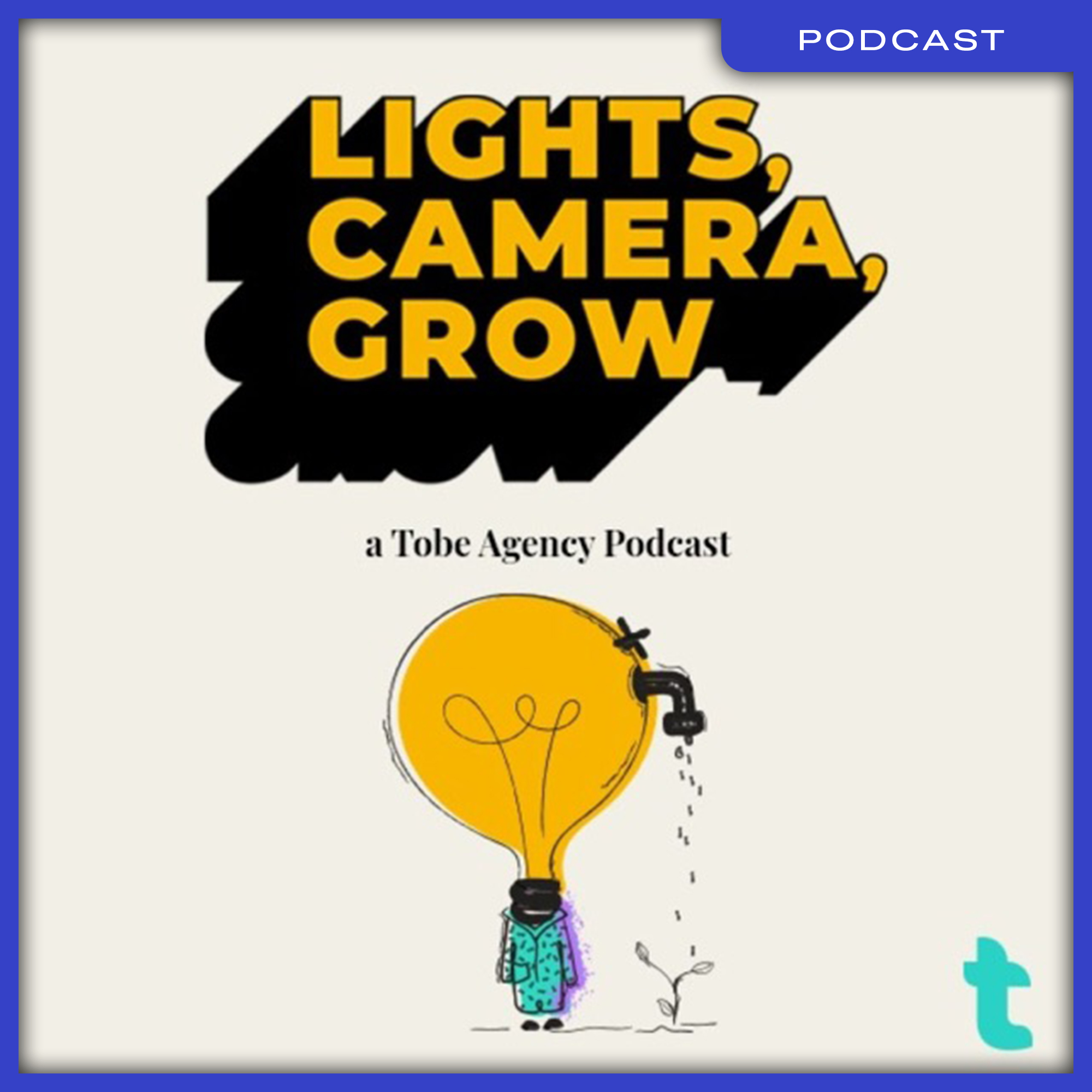 04_Podcast_LightsCameraGrow