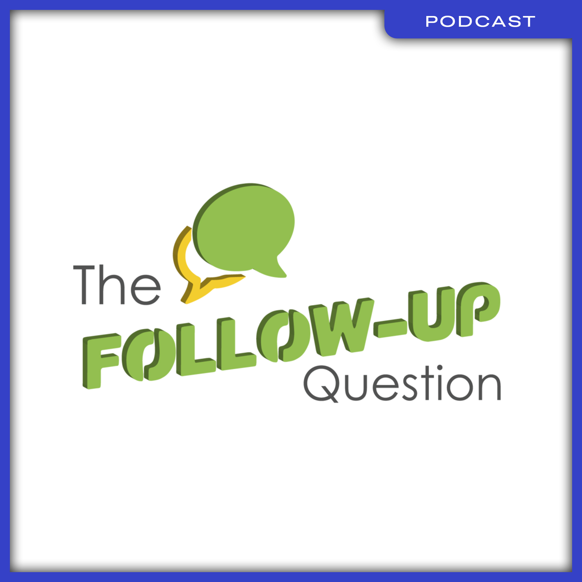 20_Podcast_The-Follow-Up-Question-Logo---Extruded